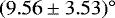 $(9.56\pm3.53)^{\circ}$