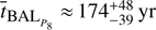 $ {\overline t}_{{\text{BAL}}_{P_8}}\approx174_{-39}^{+48}\text{yr} $