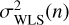 $ \sigma ^2_\mathrm{WLS}(n) $