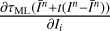 $ \frac{\partial \tau _\mathrm{ML}(\bar{I}^n+t(I^n-\bar{I}^n))}{\partial I_i} $