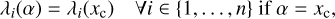 $ \begin{aligned} \lambda _i(\alpha ) =\lambda _i(x_\mathrm{c}) \ \ \ \ \forall i \in \{1,\ldots ,n \} \text{ if} \alpha =x_\mathrm{c}, \end{aligned} $