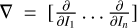 $ \nabla =[\frac{\partial }{\partial I_1}\ldots \frac{\partial }{\partial I_n}] $