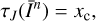 $ \begin{aligned} \tau _{ J}(\bar{I}^n) =x_\mathrm{c}, \end{aligned} $