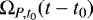 $\mathrm{\Omega}_{P, t_0} (t-t_0)$