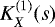 $K_X^{(1)}(s)$
