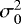 $\sigma_0^2$