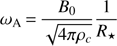 $$ \omega_\mathrm A=\frac{B_0}{\sqrt{4\pi\rho_c}}\frac1{R_\star} $$