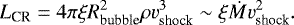 \begin{equation*} L_{\textrm{CR}}=4\pi \xi R^2_{\textrm{bubble}} \rho v^3_{\textrm{shock}}\sim \xi \dot{M} v^2_{\textrm{shock}}. \end{equation*}