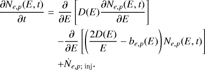 \begin{eqnarray*} \frac{\partial N_{e,p}(E, t)}{\partial t}&=& \frac{\partial}{\partial E} \left[ D(E) \frac{\partial N_{e,p}(E, t)}{\partial E}\right] \nonumber \\ && - \frac{\partial}{\partial E} \left[ \left(\frac{2D(E)}{E} - b_{e,p}(E)\right) N_{e,p}(E, t) \right] \nonumber \\ && &#x002B; \dot{N}_{e,p;\;\textrm{inj}}.\end{eqnarray*}