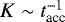 $K\sim t_{\textrm{acc}}^{-1}$