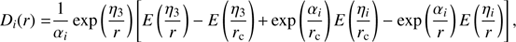 $$ D_i{(r)}=\frac1{\alpha_i}\exp{\left(\frac{\eta_3}r \right){\left[ E\left(\frac{\eta_3}r \right)-E \left(\frac{\eta_3}{r_\mathrm c}\right)+\exp{\left(\frac{\alpha_i}{r_\mathrm c}\right)}E{\left(\frac{\eta_i}{r_\mathrm c}\right)-\exp{\left(\frac{\alpha_i}r \right)}E{\left(\frac{\eta_i}r \right)}}\right]}}, $$