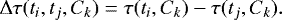 \begin{equation*} {\mathrm \Delta}\tau(t_i, t_j, C_k) = \tau(t_i, C_k) - \tau(t_j, C_k) .\end{equation*}