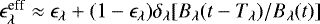$\epsilon_{\lambda}^{\textrm{eff}} \approx \epsilon_{\lambda} &#x002B; (1 - \epsilon_{\lambda})\delta_{\lambda} [B_{\lambda}(t - T_{\lambda})/B_{\lambda}(t)]$