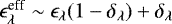 $\epsilon_{\lambda}^{\textrm{eff}} \sim \epsilon_{\lambda}(1 - \delta_{\lambda}) &#x002B; \delta_{\lambda}$