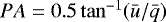 $PA = 0.5 \tan^{-1}(\bar{u}/\bar{q})$