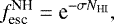 \begin{equation*} f_{\text{esc}}^{\text{NH}} = \text{e}^{-\sigma N_{\text{HI}}} ,\end{equation*}