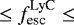 $ \leq f^{\textrm{LyC}}_{\textrm{esc}} \leq $