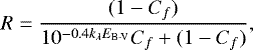 \begin{equation*} R=\frac{(1-C_f)}{10^{-0.4 k_{\lambda} E_{\textrm{B-V}}} C_f &#x002B; (1-C_f)},\end{equation*}
