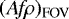 $(A\!f\!\rho)_{\textrm{FOV}}$