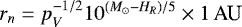 \begin{equation*} r_n = p_V^{-1/2} 10^{(M_{\odot} - H_R)/5} \times 1\,\textrm{AU}\end{equation*}