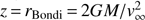 $ z=r_\text{Bondi}=2GM/v_\infty^2 $