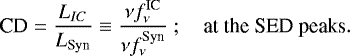 \begin{equation*} \textrm{CD} = \frac{{L}_{IC}}{{L}_{\textrm{Syn}}} \equiv \frac{\nu {f}^{\textrm{IC}}_{\nu}}{\nu {f}^{\textrm{Syn}}_{\nu} } \ ; \quad {\textrm{at}} \ \textrm{the} \ \textrm{SED} \ \textrm{peaks}. \end{equation*}