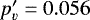 $p&#x0027;_v=0.056$