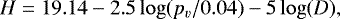 \begin{equation*} H=19.14-2.5\log(p_v/0.04)-5\log(D),\end{equation*}