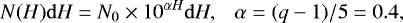 \begin{equation*} N(H){\mathrm d}H=N_0\times10^{\alpha H}{\mathrm d}H, ~~~\alpha=(q-1)/5=0.4,\end{equation*}