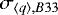 $\sigma_{\left\langle q\right\rangle,B33}$