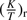 $ {(\frac KT)}_\text{r} $