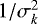 $1/\sigma_k^2$