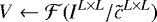 \begin{equation*} V \gets \mathcal{F}(I^{L \times L}/\tilde{c}^{L \times L}) \end{equation*}