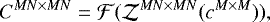 \begin{equation*} C^{MN \times MN} = \mathcal{F}(\mathcal{Z}^{MN \times MN}({c^{M \times M}})) , \end{equation*}