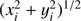 $ {(x_i^2+y_i^2)}^{1/2} $