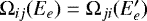 $\mathrm\Omega_{ij}(E_{e})=\mathrm\Omega_{ji}(E^{\prime}_{e})$