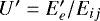 $U^{\prime}=E^{\prime}_{e}/E_{ij}$