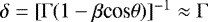 $\delta=[\mathrm{\Gamma}(1-\beta {\textrm{cos}} \theta)]^{-1} \approx \mathrm{\Gamma}$
