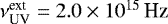 $\nu^{\textrm{ext}}_{\textrm{UV}} =2.0 \times 10^{15}\,\textrm{Hz} $