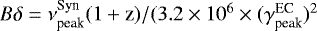$B\delta=\nu^{\textrm{Syn}}_{\textrm{peak}}(1&#x002B;\textrm{z})/(3.2\times10^6 \times (\gamma^{\textrm{EC}}_{\textrm{peak}})^2$