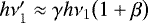 $h \nu_1^{\prime} \approx \gamma h \nu_1 \big( 1 &#x002B; \beta \big) $