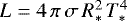 $L=4\,\pi\,\sigma\,R_*^2\,T_*^4$
