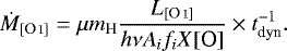 \begin{equation*} \dot{M}_{[\ion{O}{i}]} = \mu m_{\textrm{H}} \frac{L_{[\ion{O}{i}]}}{h\nu A_if_iX[\textrm{O}]} \times t_{\textrm{dyn}}^{-1}.\end{equation*}
