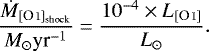 \begin{equation*} \frac{\dot{M}_{[\ion{O}{i}]_{\textrm{shock}}}}{ M_{\odot} \textrm{yr}^{-1}}= \frac{10^{-4} \times L_{[\ion{O}{i}]} }{ L_{\odot}}.\end{equation*}