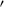 $ {^\prime } $