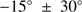 $ -15{^\circ }\,\pm \,30{^\circ } $