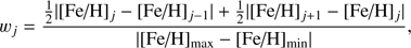 $$ w_j=\frac{\frac12{\vert{\lbrack\text{Fe/H}\rbrack}_j-{\lbrack\text{Fe/H}\rbrack}_{j-1}\vert}+\frac12{\vert{\lbrack\text{Fe/H}\rbrack}_{j+1}-{\lbrack\text{Fe/H}\rbrack}_j\vert}}{\vert{\lbrack\text{Fe/H}\rbrack}_\max-{\lbrack\text{Fe/H}\rbrack}_\min\vert}, $$