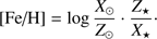 $$ {\lbrack\text{Fe/H}\rbrack}=\log\frac{X_\odot}{Z_\odot}\cdot\frac{Z_\star}{X_\star}. $$