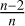 $ \frac{n-2}{n} $