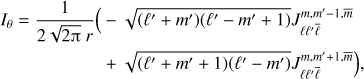 $$ \begin{align} I_\theta = \frac{1}{2\sqrt{2\uppi} \ r} \Bigl( &-\sqrt{(\ell'+m')(\ell'-m'+1)} J_{\ell\ell'\bar \ell}^{m,m'-1,\bar{m}} \nonumber \\ & + \sqrt{(\ell'+m'+1)(\ell'-m')} J_{\ell\ell'\bar \ell}^{m,m'+1,\bar{m}} \Bigr), \end{align} $$